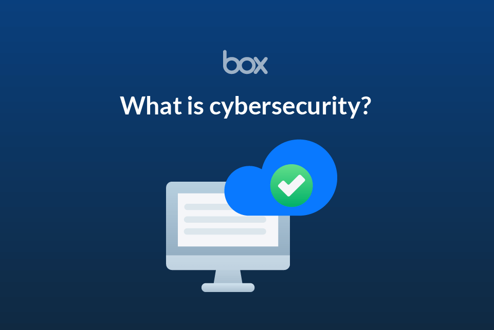 what-is-cybersecurity-and-why-is-it-important-box-inc